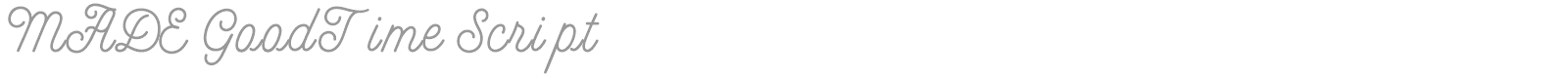 MADE GoodTime Script font preview